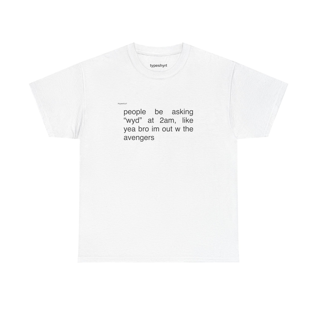 2am text — graphic tee by Typeshyrt